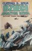 DZIECI NASZYCH DZIECI - Clifford D. Simak